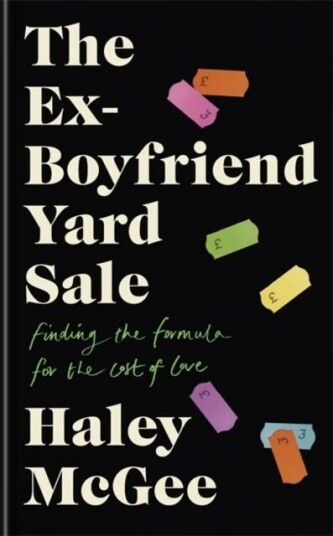The Ex-Boyfriend Yard Sale Av Haley Mcgee