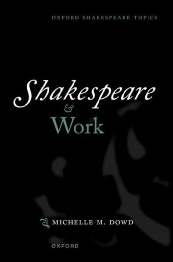 Shakespeare and Work Shakespeare and Work