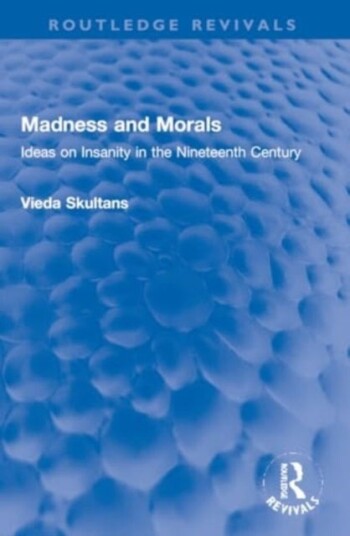 Madness and Morals