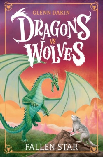 Dragons Vs Wolves #1: Fallen Star Dragons Vs Wolves #1: Fallen Star