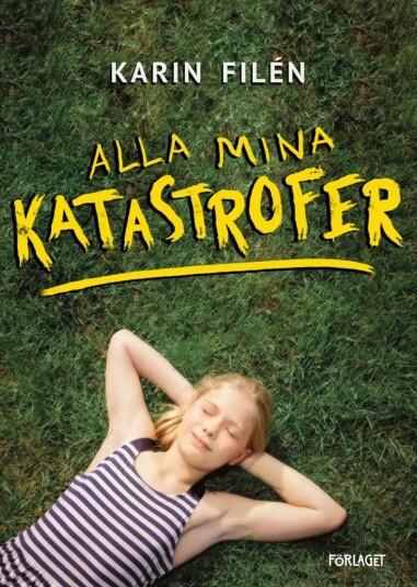 Alla Mina Katastrofer Av Karin Filen