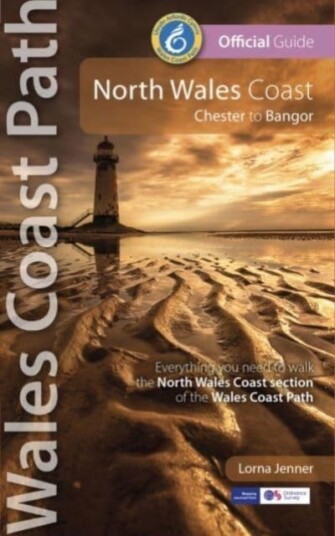 North Wales Coast: Wales Coast Path Av Lorna Jenner