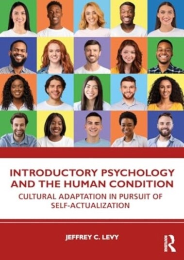 Introductory Psychology and the Human Condition Introductory Psychology and the Human Condition