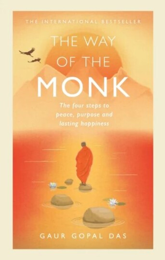 The Way Of The Monk Av Gaur Gopal Das