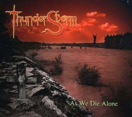 Thunderstorm As We Die Alone CD
