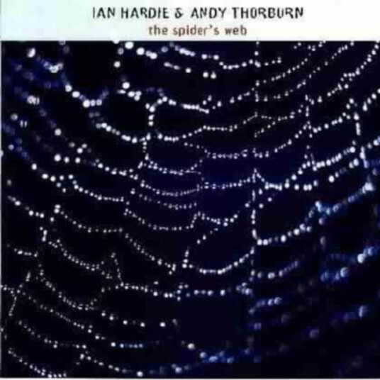 Ian Hardie & Andy Thorburn The Spider's Web CD