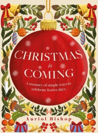 Christmas Is Coming Av Auriol Bishop