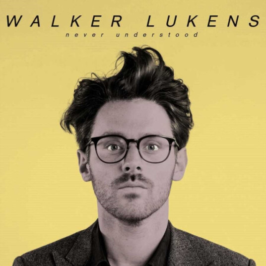Walker Lukens Never Understood CD Walker Lukens Never Understood CD