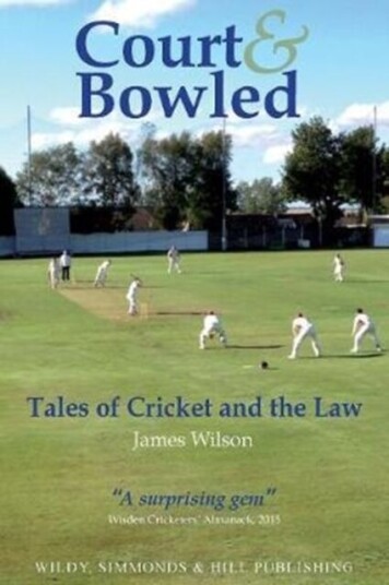 Court And Bowled: Tales Of Cricket And The Law Av James Wilson