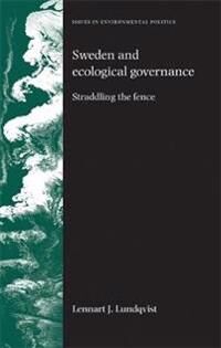 Lundqvist Lennart Sweden and Ecological Governance