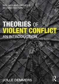 Theories Of Violent Conflict Av Jolle (Utrecht University The Netherlands) Demmers