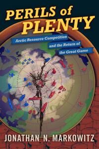 Markowitz Jonathan N. Perils of Plenty