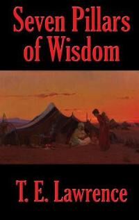 Lawrence, T E Seven Pillars of Wisdom (1515447022)
