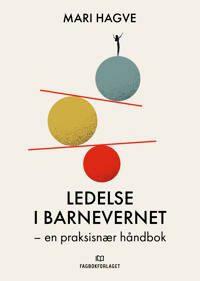 Ledelse I Barnevernet Av Mari Hagve