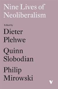Nine Lives of Neoliberalism Nine Lives of Neoliberalism