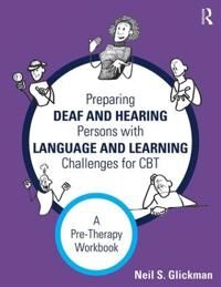Glickman Neil S. Preparing Deaf and Hearing Persons with Language and Learning Challenges for CBT
