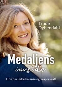 Medaljens Innside Av Trude Dybendahl