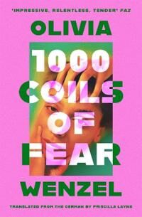 1000 Coils Of Fear Av Olivia Wenzel