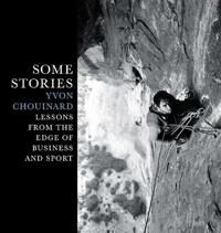 Chouinard Yvon Some Stories