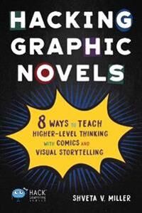 Miller Shveta V Hacking Graphic Novels