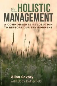 Holistic Management Av Allan Savory, Jody Butterfield Holistic Management Av Allan Savory, Jody Butterfield