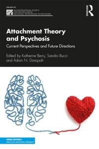 Attachment Theory And Psychosis