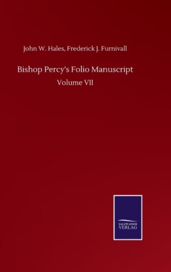 Bishop Percy's Folio Manuscript Bishop Percy's Folio Manuscript