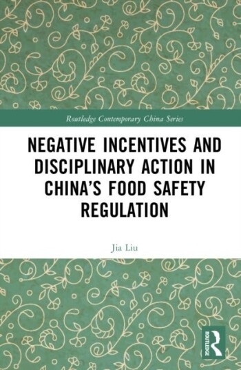Negative Incentives and Disciplinary Action in China’s Food Safety Regulation