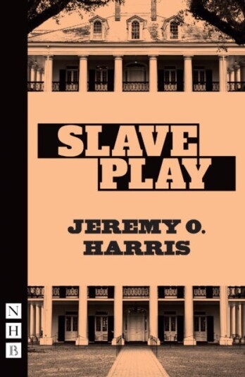 Slave Play Av Jeremy O. Harris Slave Play Av Jeremy O. Harris