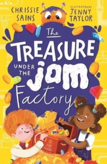 The Treasure Under The Jam Factory Av Chrissie Sains