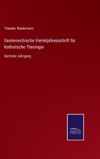 Oesterreichische Vierteljahresschrift fur Katholische Theologie