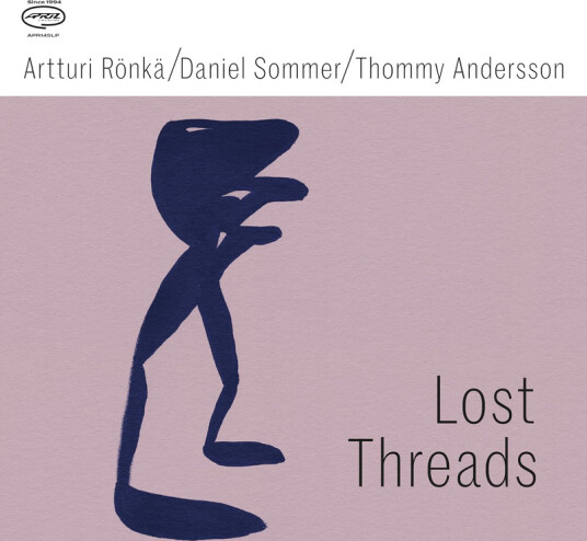 Artturi Ronka, Daniel Sommer, Thommy Andersson Lost Threads CD