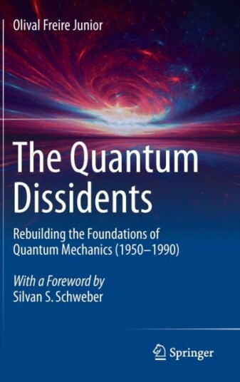 The Quantum Dissidents Av Olival Freire Junior