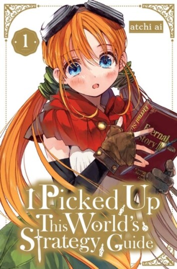 I Picked Up This World's Strategy Guide, Vol. 1 I Picked Up This World's Strategy Guide, Vol. 1