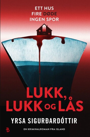 Lukk, Lukk Og Lås Av Yrsa Sigurðardóttir Lukk, Lukk Og Lås Av Yrsa Sigurðardóttir
