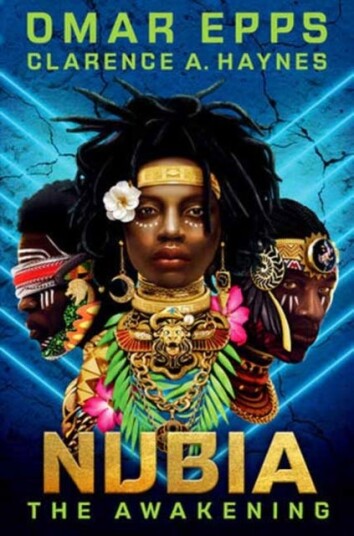 Nubia: The Awakening Av Omar Epps, Clarence A. Haynes