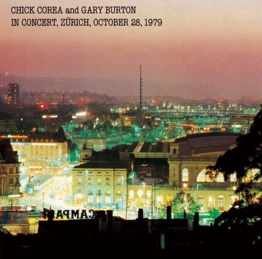 Chick Corea Gary Burton In Concert Zurich October 28 1979 CD