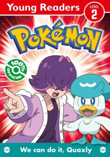 Pokemon Young Readers Level 2: We Can Do it Quaxly!