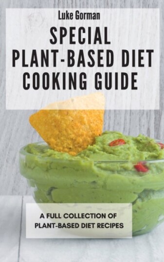 Special Plant Based Diet Cooking Guide
