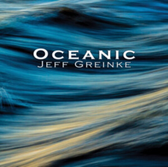 Jeff Greinke Oceanic CD