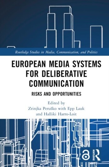 European Media Systems for Deliberative Communication European Media Systems for Deliberative Communication
