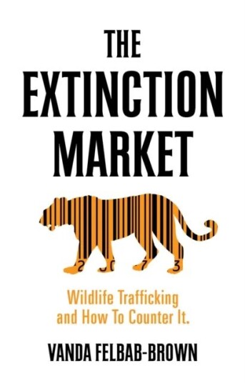 The Extinction Market Av Vanda Felbab-Brown