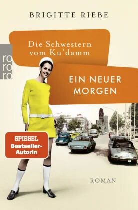 Die Schwestern Vom Ku'Damm: Av Brigitte Riebe Die Schwestern Vom Ku'Damm: Av Brigitte Riebe
