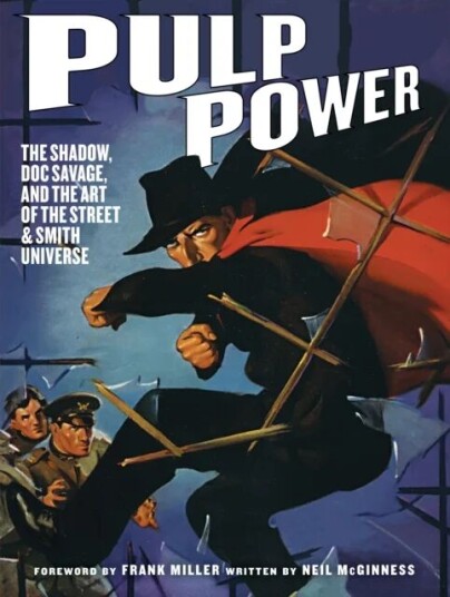 Pulp Power: The Shadow, Doc Savage, And The Art Of The Street & Smith Universe Av Neil Mcginness