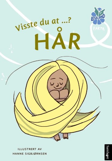 Visste Du At ...? Hår Visste Du At ...? Hår