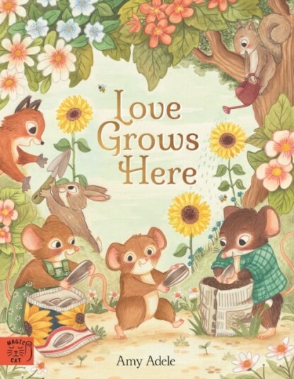 Love Grows Here Love Grows Here