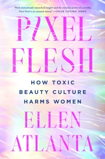 Pixel Flesh How Toxic Beauty Culture Harms Women
