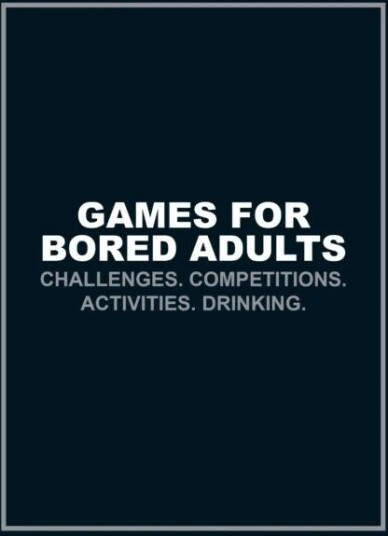 Games For Bored Adults