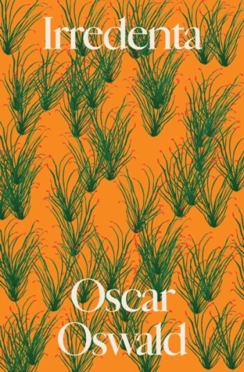 Irredenta Av Oscar Oswald Irredenta Av Oscar Oswald