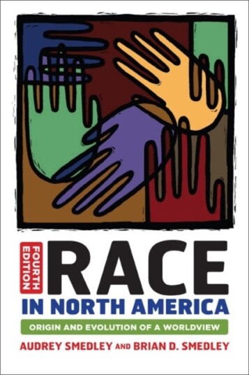 Race in North America Origin and Evolution of a Worldview